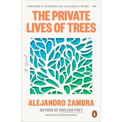 Afbeelding van The private lives of trees: Alejandro Zambra