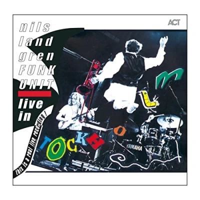 Afbeelding van Nils Landgren Funk Unit Live In..