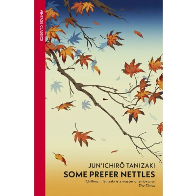 Afbeelding van Some Prefer Nettles: Junichiro Tanizaki