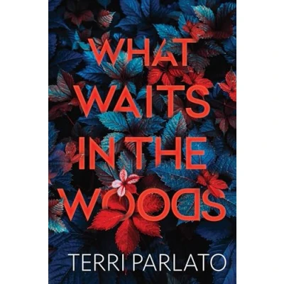 Afbeelding van What Waits in the Woods: a Chilling Novel of Suspense with Shocking Twist