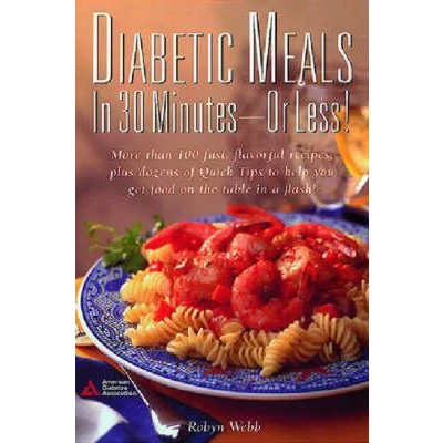 Afbeelding van Diabetic Meals in 30 Minutes or Less!