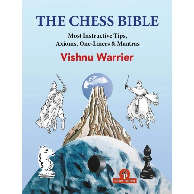 Afbeelding van The Chess Bible: Most Instructive Tips, Axioms, One liners &amp; Mantras