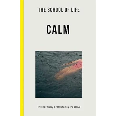Afbeelding van Calm: The harmony and serenity we crave