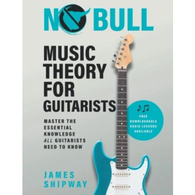 Afbeelding van No Bull Music Theory for Guitarists: Master the Essential Knowledge all Guitarists Need to Know: 1