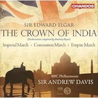 Afbeelding van BBC Philharmonic Orchestra, Sir Andrew Davis Elgar: Crown of India/ Imperial March/Coronation March (2 CD)