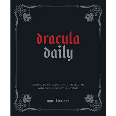 Afbeelding van Dracula Daily: Reading Bram Stoker&#039;s in Real Time With Commentary by the Internet