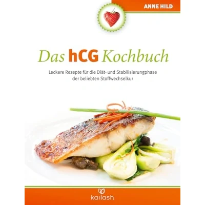 Afbeelding van Das hCG Kochbuch: Leckere Rezepte für die Diät und Stabilisierungphase der beliebten Stoffwechselkur