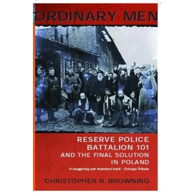 Afbeelding van Ordinary Men: Reserve Police Battalion 11 and the Final Solution in Poland