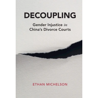 Afbeelding van Decoupling: Gender Injustice in China&#039;s Divorce Courts