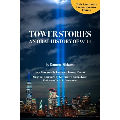 Afbeelding van Tower Stories: An Oral History of 9/11 (20th Anniversary Commemorative Edition): Portraits Soldaderas, Saints, and Subversives