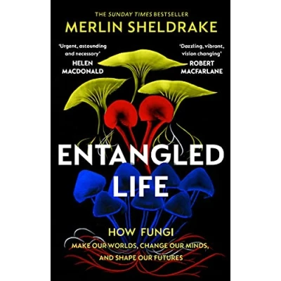 Afbeelding van Entangled Life: How Fungi Make Our Worlds, Change Minds and Shape Futures