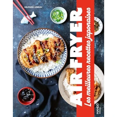 Afbeelding van Air Fryer: Les meilleures recettes japonaises