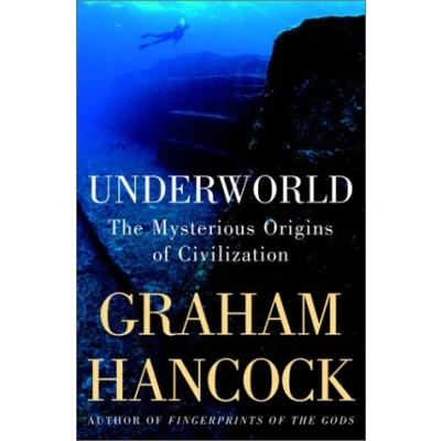 Afbeelding van Underworld: The Mysterious Origins of Civilization