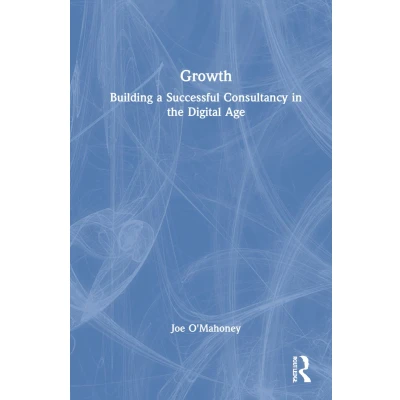 Afbeelding van Growth: Building a Successful Consultancy in the Digital Age