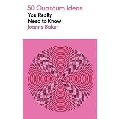 Afbeelding van 50 Quantum Physics Ideas You Really Need to Know
