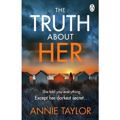 Afbeelding van The Truth About Her: addictive and utterly gripping psychological thriller