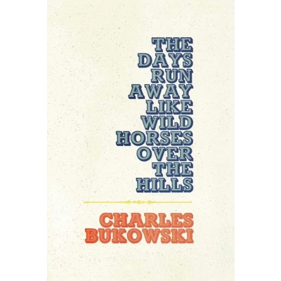 Afbeelding van the days run away like wild horses over hills
