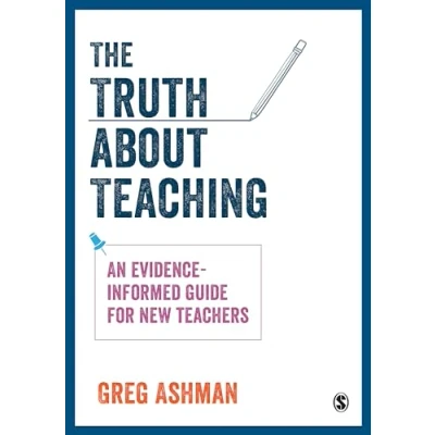 Afbeelding van The Truth about Teaching: An evidence informed guide for new teachers