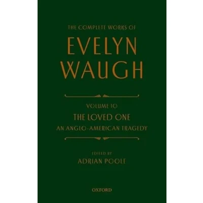 Afbeelding van Complete Works of Evelyn Waugh: The Loved One: Volume 10 An Anglo American Tragedy