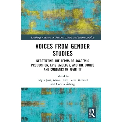 Afbeelding van Voices from Gender Studies: Negotiating the Terms of Academic Production, Epistemology, and Logics Contents Identity