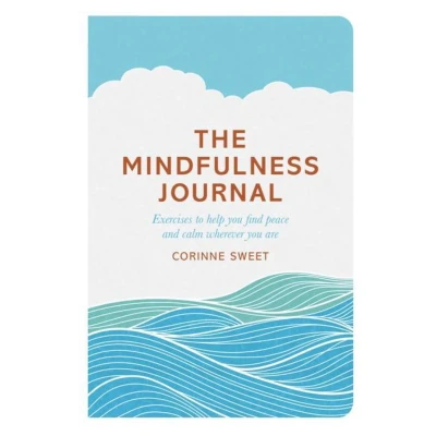Afbeelding van The Mindfulness Journal: Exercises to Help You Find Peace and Calm Wherever Are
