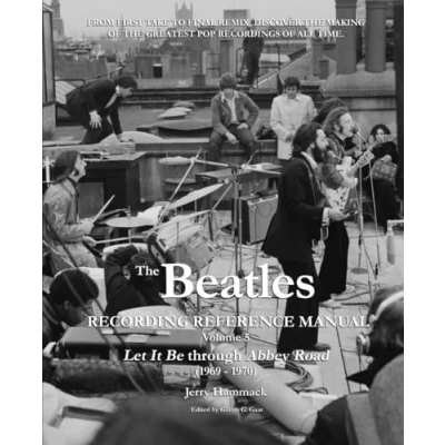 Afbeelding van The Beatles Recording Reference Manual: Volume 5: Let It Be through Abbey Road (1969 1970)