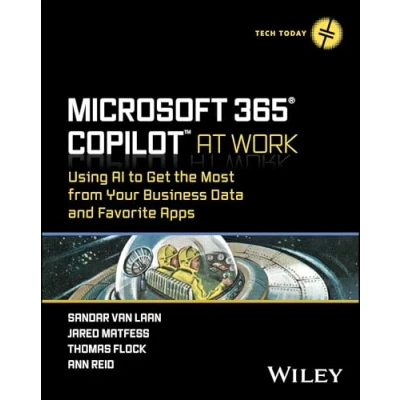 Afbeelding van Microsoft 365 Copilot At Work: Using AI to Get the Most from Your Business Data and Favorite Apps