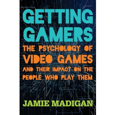 Afbeelding van Getting Gamers: the Psychology of Video Games and Their Impact on People Who Play Them