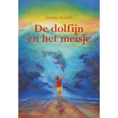 Afbeelding van De dolfijn en het meisje (Hardback)