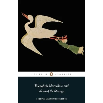 Afbeelding van Tales of the Marvellous and News Strange: A Medieval Arab Fantasy Collection