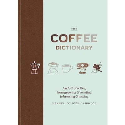 Afbeelding van The Coffee Dictionary: Maxwell Colonna Dashwood