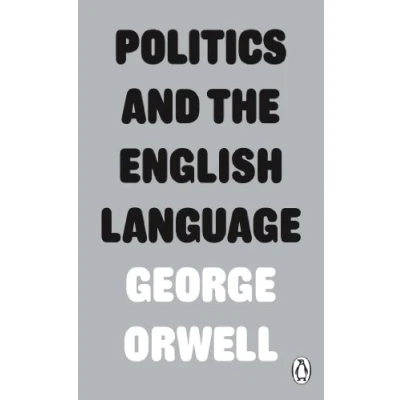 Afbeelding van Penguin Classics Polictics and the English Language
