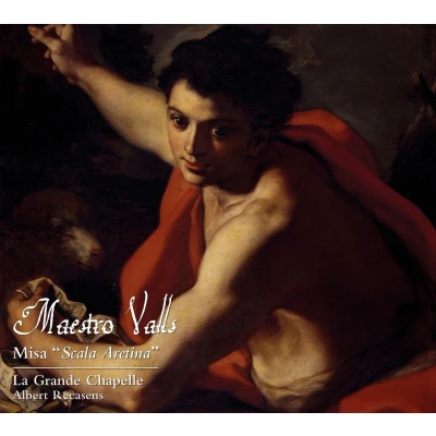 Afbeelding van La Grande Chapelle, Albert Recasens Valls: Misa Scala Aretina (CD)