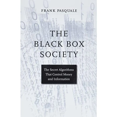 Afbeelding van The Black Box Society: Secret Algorithms That Control Money and information