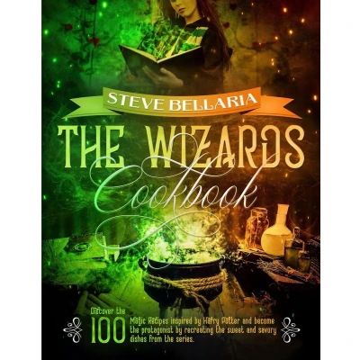Afbeelding van the Wizard&#039;s Cookbook: Discover 100 Magic Recipes inspired by Harry Potter and become protagonist recreating sweet savory dishes from series