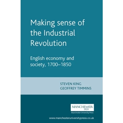 Afbeelding van Making Sense of the Industrial Revolution
