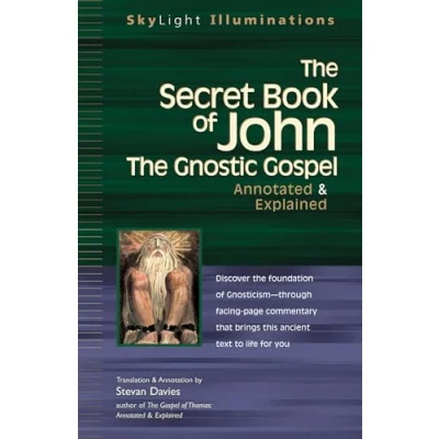 Afbeelding van The Secret Book of John: Gnostic Gospels Annotated &amp; Explained: 11