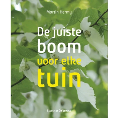 Afbeelding van De juiste boom voor elke tuin (Hardback)