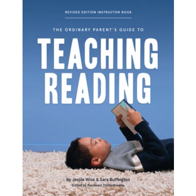 Afbeelding van The Ordinary Parent&#039;s Guide to Teaching Reading, Revised Edition Instructor Book: 0
