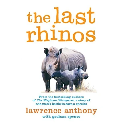 Afbeelding van The Last Rhinos: Powerful Story of One Man&#039;s Battle to Save a Species