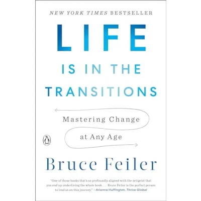 Afbeelding van Life Is in the Transitions: Mastering Change at Any Age