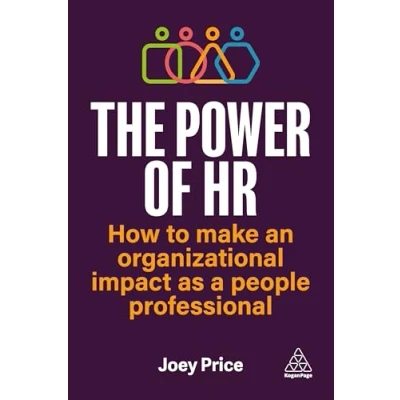Afbeelding van The Power of HR: How to Make an Organizational Impact as a People Professional