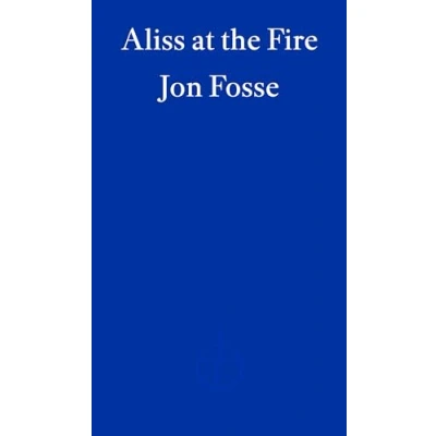 Afbeelding van Aliss at the Fire: Jon Fosse