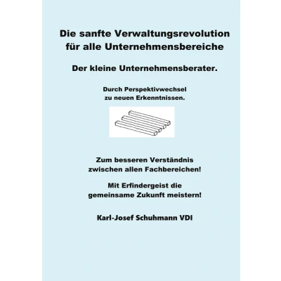 Afbeelding van Die Sanfte Verwaltungsrevolution: Der kleine Unternehmensberater