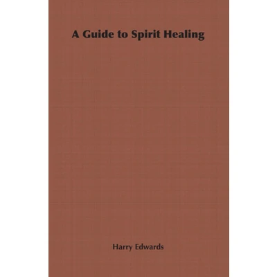 Afbeelding van A Guide to Spirit Healing