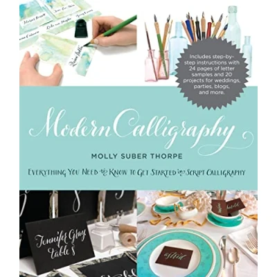 Afbeelding van Modern Calligraphy: Everything You Need to Know Get Started in Script Calligraphy