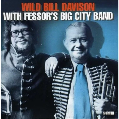 Afbeelding van Wild Bill Davison With Fessor&#039;s Big City Band
