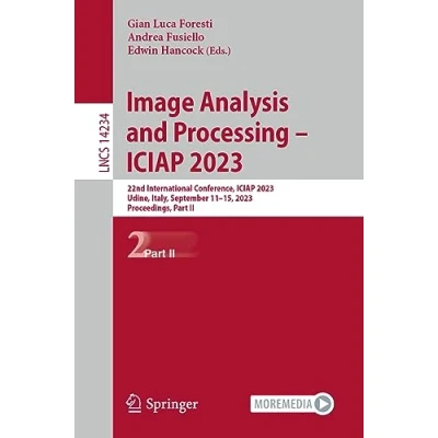 Afbeelding van Image Analysis and Processing ICIAP 2023: 22nd International Conference, 2023, Udine, Italy, September 1115, Proceedings, Part II: 14234