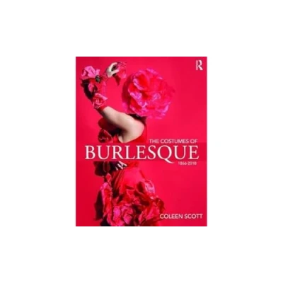 Afbeelding van The Costumes of Burlesque: 1866 2018