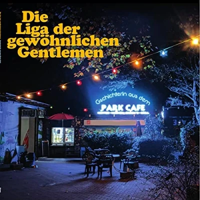 Afbeelding van Die Liga Der Gewoehnlichen Gentlemen Gschichterln Aus Dem Park Cafe (CD)